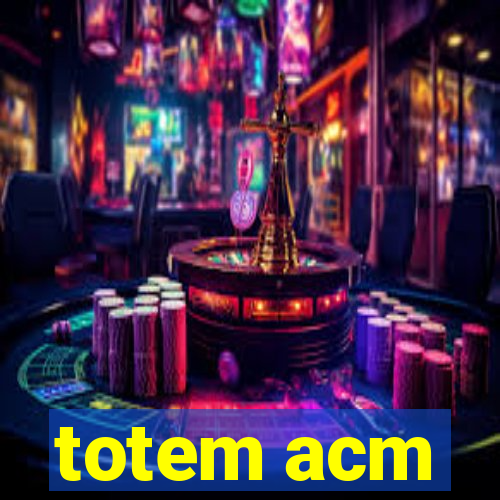 totem acm